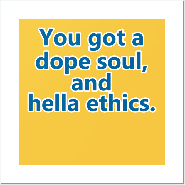 Hella Ethics Wall Art by Superbly